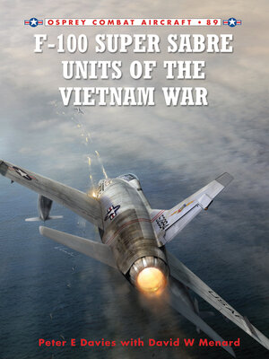 cover image of F-100 Super Sabre Units of the Vietnam War